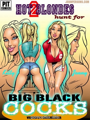 Porn Comics - 2 Hot Blonde Hunt For Big Black Cocks Interracial Comics