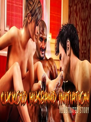 Cuckold Husband Initiation- Interracialsex3d 23 3D Porn Comics comics