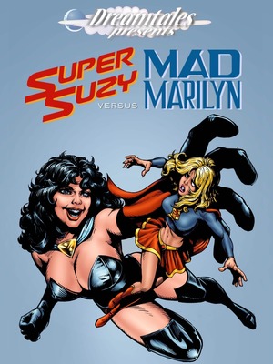 Porn Comics - DraemTalesComix- Super Suzy Vs Mad Marilyn  (Porncomics)