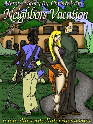 Porn Comics - illustrated interracial- Neighbor’s Vacation  (Interracial Comics)