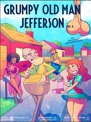 Porn Comics - Jab Comix – Grumpy Old Man Jefferson 4  (Jab Comix)