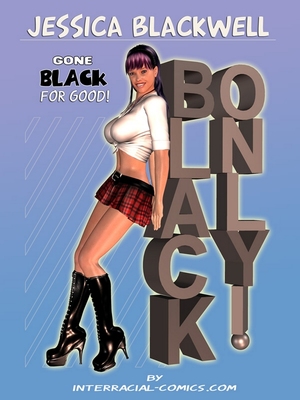 Porn Comics - Jessica Blackwell- Gone Black for Good Interracial Comics