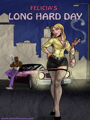 Porn Comics - John Persons- Felicias Long Hard Day Interracial Comics