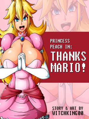 Porn Comics - Princess Peach- Thanks You Mario Adult Comics