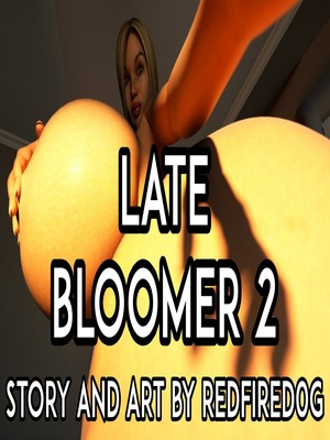 Redfired0gu2013 Late Bloomer 2 40 3D Porn Comics comics