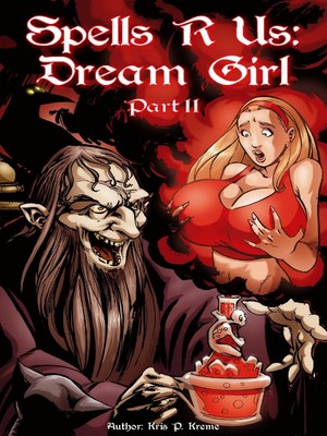 Porn Comics - Spells R Us – Dream Girl 2- Bot Comics  (Adult Comics)
