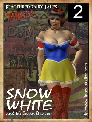 Porn Comics - Taboos- Snow White 2- Fractured Fairy Tales  (3D Porn Comics)