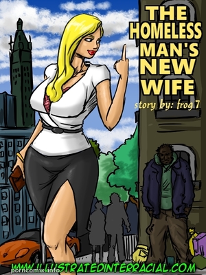 Porn Comics - The Homeless Man’s New Wife Interracial Comics