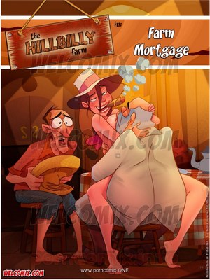 Porn Comics - Welcomix-Hillbilly Gang 13- Farm Mortgage  Comics